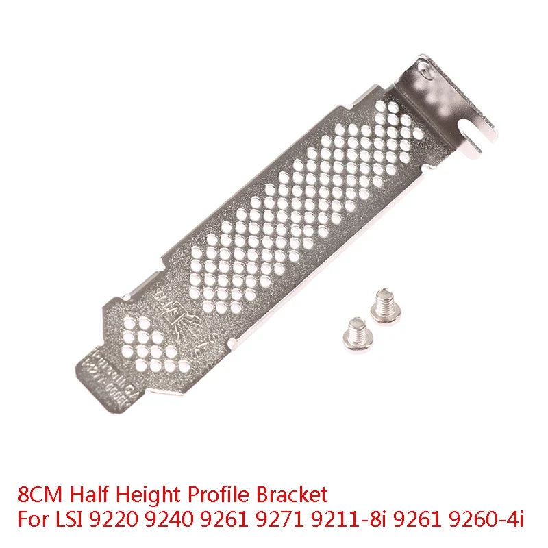 Half Height Profile Bracket for LSI 9220 9240 9261 9271 9211-8i Server Hardware Bracket Qme one size