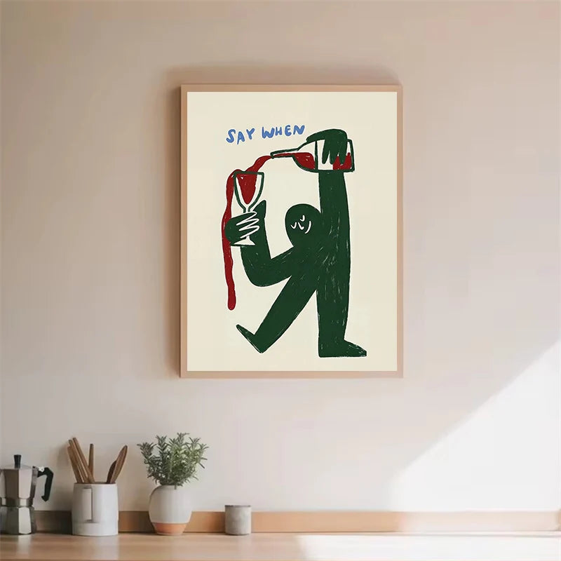 Funny Wine "Say When" Canvas Print – Modern Minimalist Wall Art Canvas Wall Art Qst